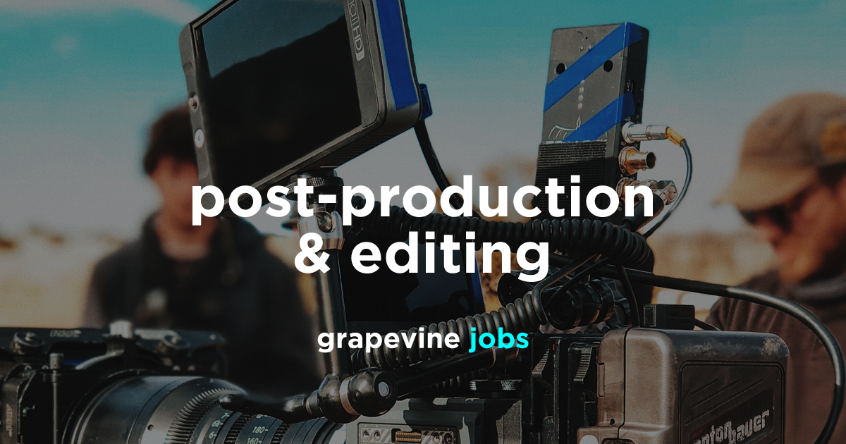 Editing and post production jobs